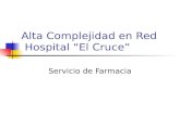 Alta Complejidad en Red   Hospital “El Cruce”