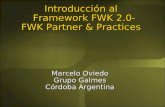 Introducción al  Framework FWK 2.0- FWK  Partner  &  Practices