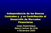 Independencia de los Bancos Centrales y  y su Contribución al Desarrollo de Mercados Financieros