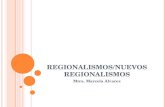 Regionalismos/Nuevos Regionalismos