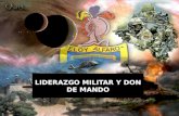 LIDERAZGO MILITAR Y DON DE MANDO