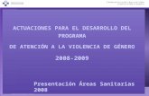 ACTUACIONES PARA EL DESARROLLO DEL PROGRAMA DE ATENCIÓN A LA VIOLENCIA DE GÉNERO 2008-2009