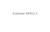 Estándar MPEG 2