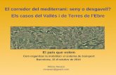 El corredor del mediterrani: seny o desgavell? Els casos del Vallès i de Terres de l’Ebre