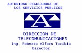 DIRECCION DE  TELECOMUNICACIONES Ing. Roberto Alfaro Toribio Director