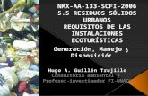 NMX-AA-133-SCFI-2006 5.5 RESIDUOS SÓLIDOS URBANOS REQUISITOS DE LAS INSTALACIONES ECOTURÍSTICAS