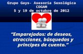 Grupo Gays- Asesoría Sexológica COGAM 5 y 19 de octubre de 2012