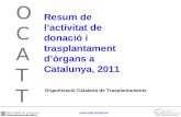 Resum de l’activitat de donació i trasplantament d’òrgans a Catalunya, 2011
