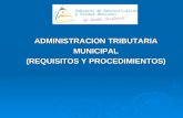 ADMINISTRACION TRIBUTARIA MUNICIPAL (REQUISITOS Y PROCEDIMIENTOS)