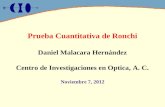 Prueba Cuantitativa de Ronchi Daniel Malacara Hernández Centro de Investigaciones en Optica, A. C.