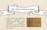 105: China inventa el papel