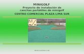 MINIGOLF Proyecto de instalación de canchas portátiles de minigolf CENTRO COMERCIAL PLAZA LIMA SUR