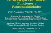 La Investigación Clínica:  Funciones y Responsabilidades