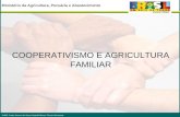 COOPERATIVISMO E AGRICULTURA FAMILIAR