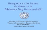Búsqueda en las bases  de datos de la  Biblioteca Dag Hammarskjöld