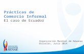 Prácticas de Comercio Informal El caso de Ecuador