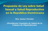 Propuesta  de Ley  sobre Salud  Sexual y  Salud Reproductiva  en la  República Dominicana