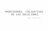 PROPIEDADES  COLIGATIVAS  DE LAS SOLUCIONES