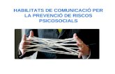 HABILITATS DE COMUNICACIÓ PER LA PREVENCIÓ DE RISCOS PSICOSOCIALS