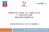 Modelos para el análisis y proyección macroeconómica SUBSECRETARIA DE ECONOMIA