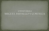 entrevista a  MIGUEL HIDALGO Y COSTILLA