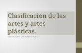 Clasificación  de  las artes  y  artes plásticas .