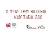 XII CAMPEONATO DE ESPAÑA DE COCINEROS 2.009       MADRID 31 DE MARZO Y 1 DE ABRIL