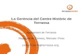 La Gerència del Centre Històric de Terrassa