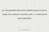 LA PROGRAMACIÓN POR COMPETENCIAS EN EL  ÁREA DE LENGUA CASTELLANA Y LITERATURA (SECUNDARIA)