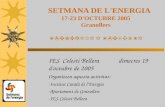 SETMANA DE L'ENERGIA 17-23 D'OCTUBRE 2005 Granollers L'ENERGIA A L'ESCOLA