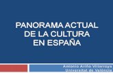 PANORAMA  ACTUAL DE  LA CULTURA  EN ESPAÑA