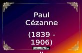 Paul Cézanne (1839 -1906) II