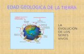 EDAD GEOLÓGICA DE LA TIERRA