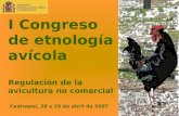 I Congreso de etnología avícola Regulación de la avicultura no comercial
