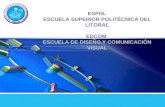 ESPOL ESCUELA SUPERIOR POLITÉCNICA DEL LITORAL EDCOM ESCUELA DE DISEÑO Y COMUNICACIÓN VISUAL