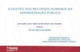 Armanda Fonseca Subdirectora-Geral da Administração e Emprego Público