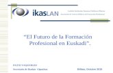 “El Futuro de la Formación Profesional en Euskadi”.