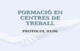 FORMACIÓ EN CENTRES DE TREBALL