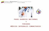 PAGOS GUARDIAS NOCTURNAS   Y  FERIADOS MÉDICOS INTEGRALES COMUNITARIOS