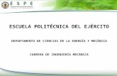 ESCUELA POLITÉCNICA DEL EJÉRCITO DEPARTAMENTO DE CIENCIAS DE LA ENERGÍA Y MECÁNICA
