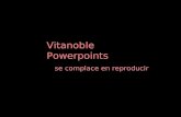 Vitanoble Powerpoints se complace en reproducir