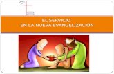 EL SERVICIO  EN  LA NUEVA  EVANGELIZACIÓN