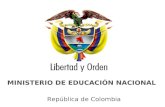 MINISTERIO DE EDUCACIÓN NACIONAL                                República de Colombia
