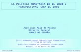 LA POLÍTICA MONETARIA EN EL 2000 Y PERSPECTIVAS PARA EL 2001