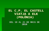 EL C.P. EL CASTELL VIATJA A ELK (POLÒNIA)
