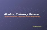 Alcohol, Cultura y Género: Algunas observaciones y perspectivas actuales desde Costa Rica