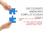 SOCIEDADES ANÓNIMAS SIMPLIFICADAS (SAS)