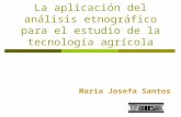 La aplicación del análisis etnográfico para el estudio de la tecnología agrícola