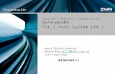 Seguridad – Auditoria - Administración DefenderMX FSL ( Fort System Ltd )