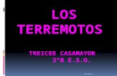 LOS TERREMOTOS  TREICEE CASAMAYOR      3ºB E.S.O.